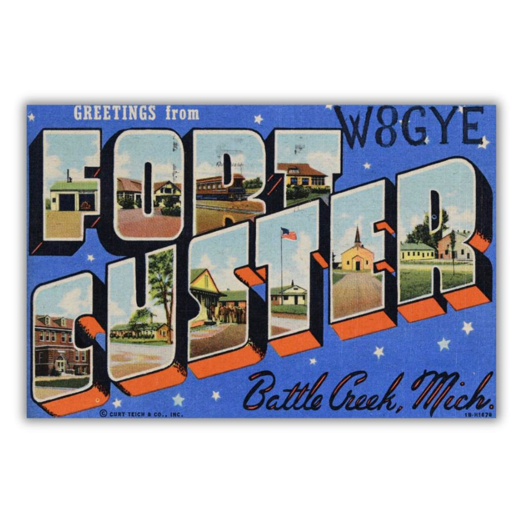 Historical postcard with stylized text that reads “Greetings from Fort Custer Battle Creek, Mich. W8GYE” The design features various scenes from the fort within the block letters of “Fort Custer” and is on a blue background with small white stars.